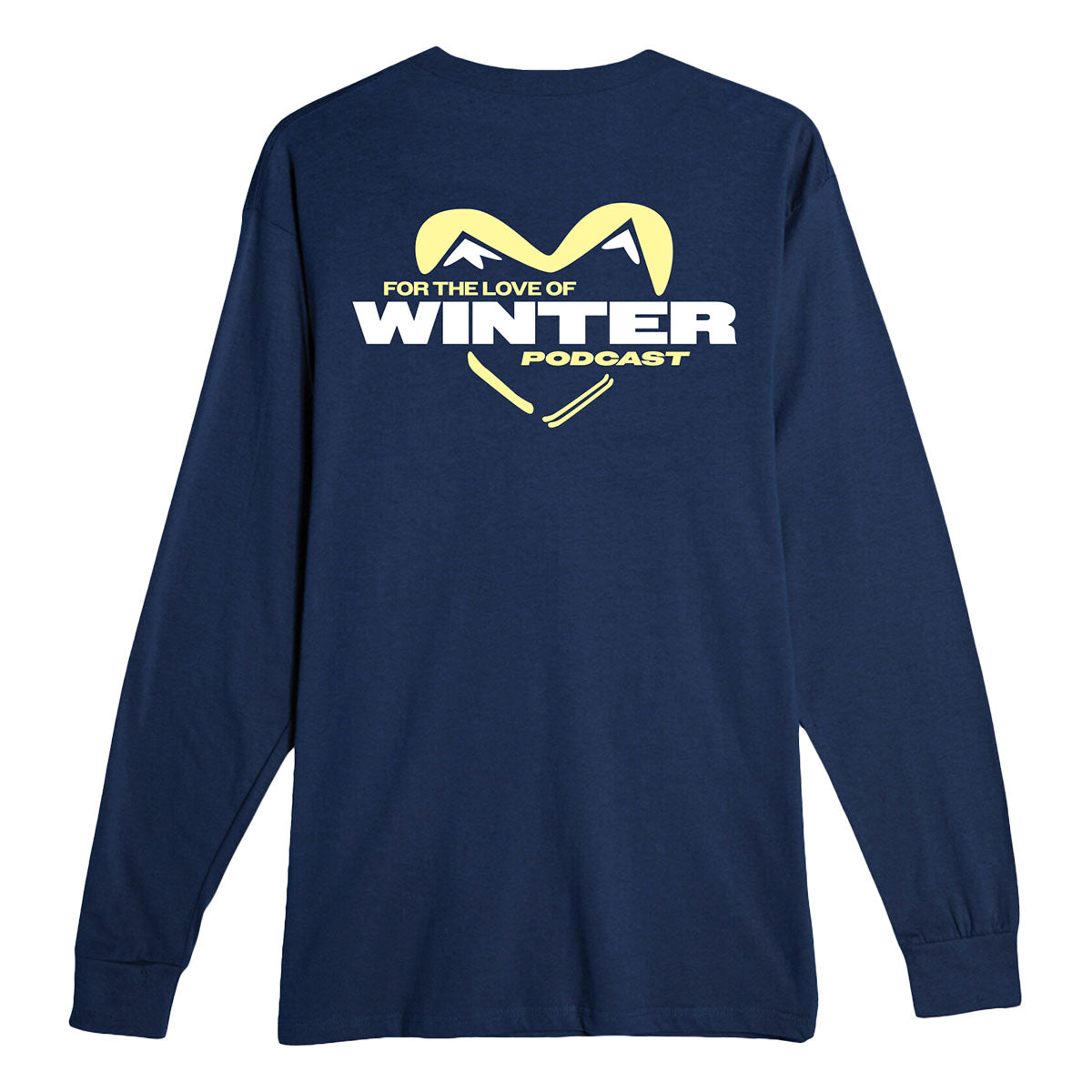 For The Love Of Winter Podcast Long Sleeve Shirt
