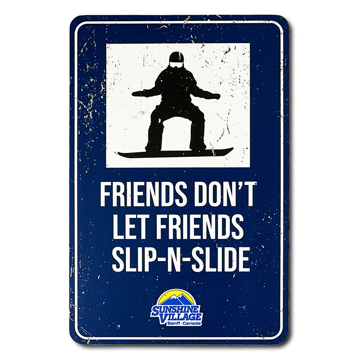 Souvenir Sign - Friends Don't Let Friends Slip-N-Slide
