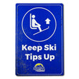 Souvenir Sign - Keep Ski Tips Up