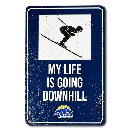 Souvenir Sign - My Life Is Going Downhill