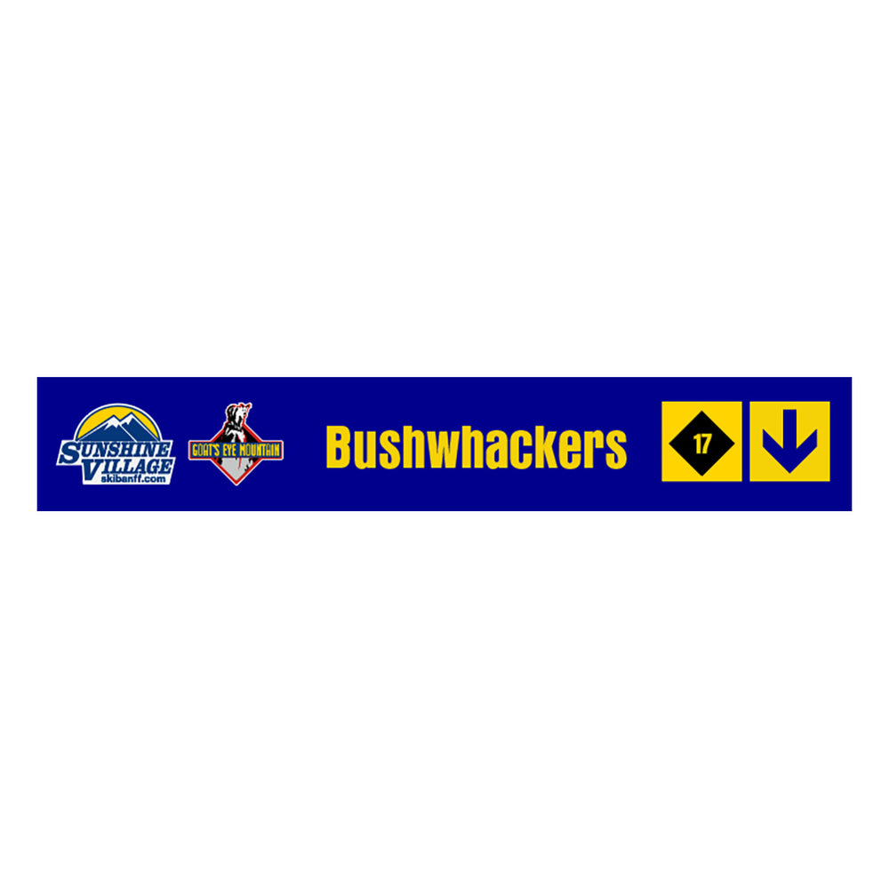 Bushwhacker Sign 24